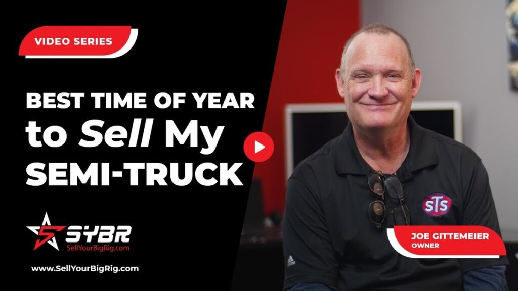 year to sell my semi-truck